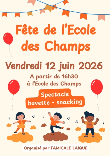 Fête de l'Ecole des Champs : vendredi 12 juin 2026